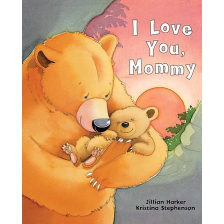 I Love You, Mommy, (Hardcover)