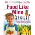 thumbnail image 2 of Enfants Juste comme Moi Nourriture comme la Mine (Dk Enfants Juste comme Moi), 2 of 2