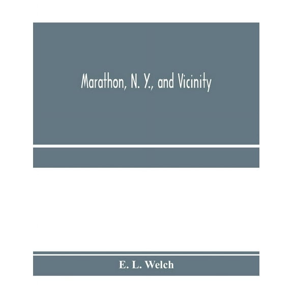 Marathon, N. Y., and vicinity, (Paperback)