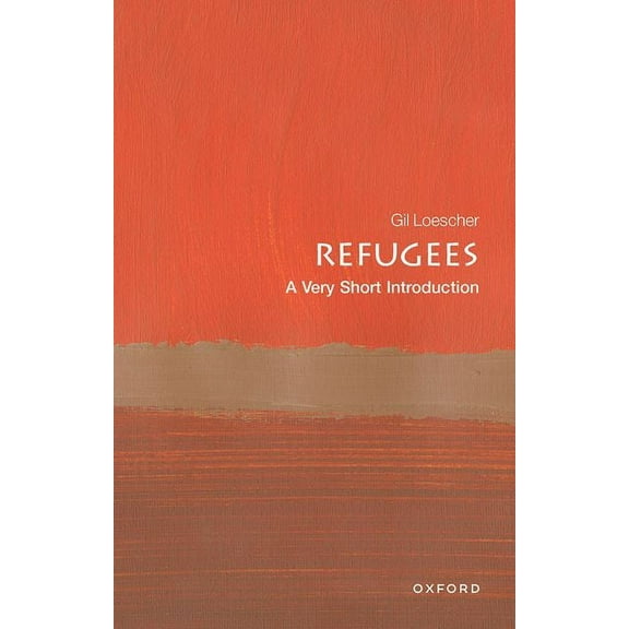 Very Short Introductions Refugees: A Very Short Introduction, (Paperback)