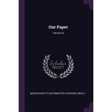 Our Paper; Volume 32 (Paperback)