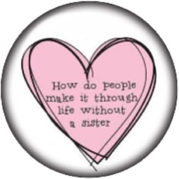 Snap button Make it through life sister 18mm charm chunk interchangeable