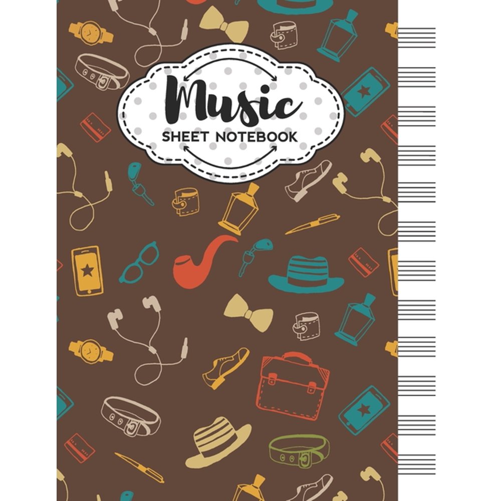 Music Sheet Notebook Blank Staff Manuscript Paper with Unique Hipster