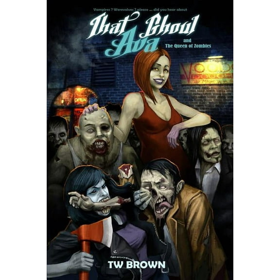 That Ghoul Ava and The Queen of the Zombies (Paperback)