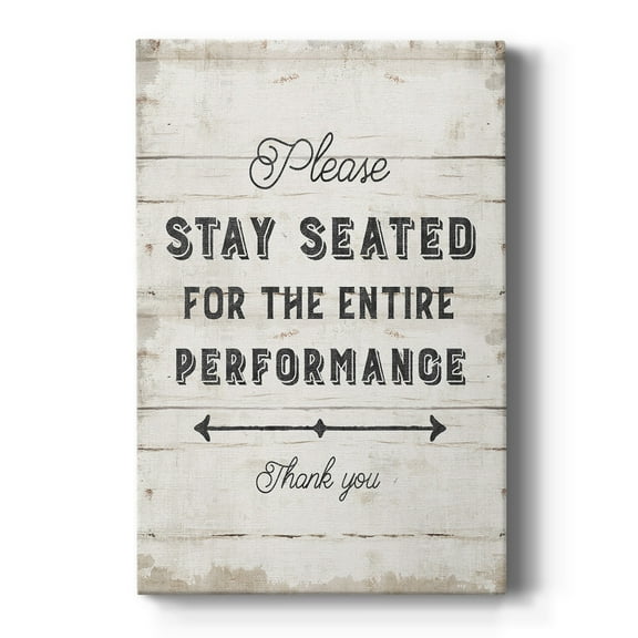 Please Stay Seated Premium Gallery Wrapped Canvas - Ready to Hang