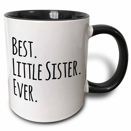 3dRose Best Little Sister Ever - Gifts for younger and youngest siblings - black text, Two Tone Black Mug,