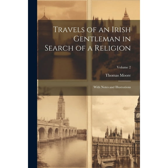 Travels of an Irish Gentleman in Search of a Religion: With Notes and Illustrations; Volume 2 (Paperback)