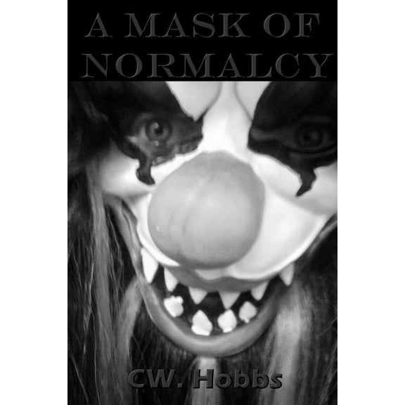 A Mask of Normalcy (Paperback)