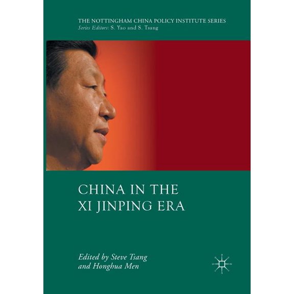 Nottingham China Policy Institute China in the XI Jinping Era, (Paperback)