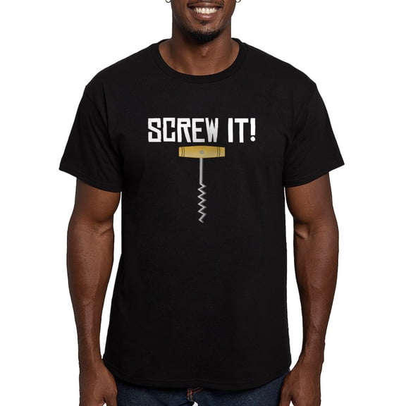 CafePress - Screw It! Wine Corkscrew T Shirt - Men's Fitted T-Shirt