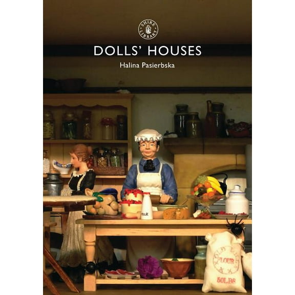 Shire Library: Dolls’ Houses (Paperback)