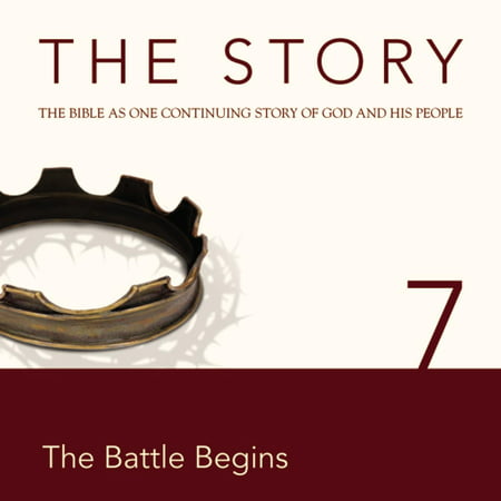 The The Story Audio Bible - New International Version, NIV: Chapter 07 - The Battle Begins -