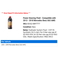 thumbnail image 2 of Power Steering Fluid - Compatible with 2013 - 2018 Mercedes-Benz G63 AMG 2014 2015 2016 2017, 2 of 2