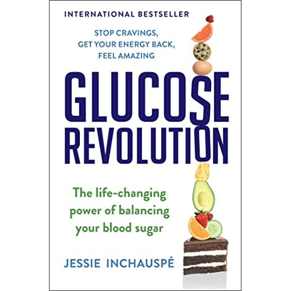 Pre-Owned Glucose Revolution: The Life-Changing Power of Balancing Your Blood Sugar, 9781982179410, 1982179414, Hardcover,