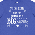 thumbnail image 4 of Inktastic So I'm Little, But I'm Going to be a Big Brother Youth T-Shirt, 4 of 5