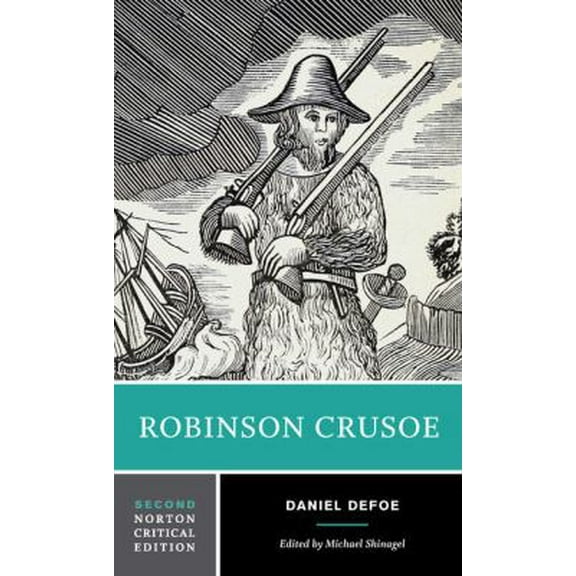 Pre-Owned Robinson Crusoe: A Norton Critical Edition (Paperback) 0393964523 9780393964523