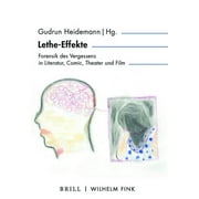 Inter/Media: Lethe-Effekte : Forensik Des Vergessens in Literatur, Comic, Theater Und Film (Series #13) (Paperback)