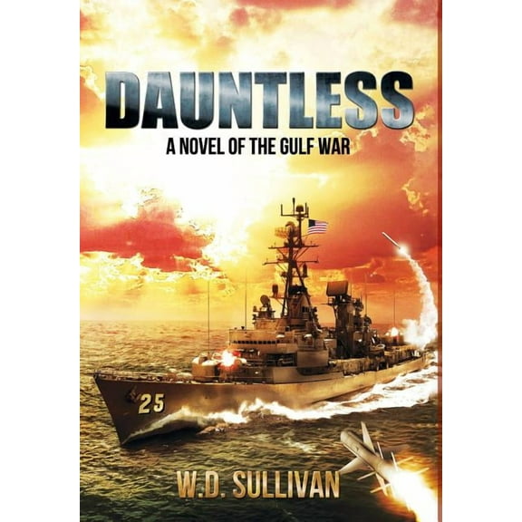 Dauntless: A Novel of the Gulf War (Hardcover)