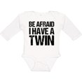 thumbnail image 3 of Inktastic Be Afraid I have a Twin Boys or Girls Long Sleeve Baby Bodysuit, 3 of 5