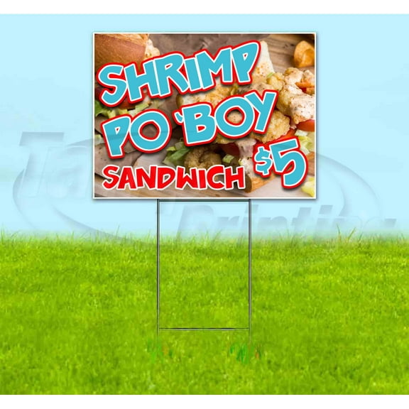 Shrimp Po Boy $5 Sandwich (18" x 24") Yard Sign, Includes Metal Step Stake