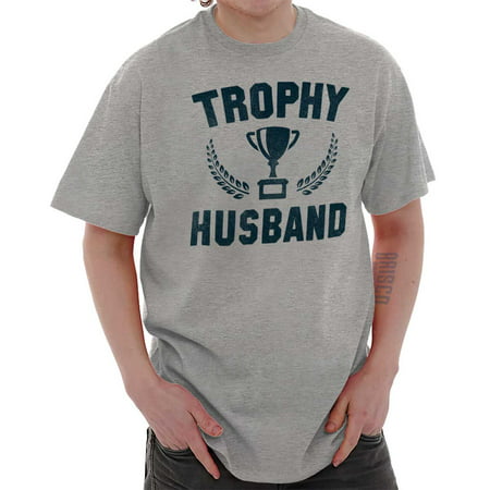 Brisco Brands Trophy Husband Best Dad Gift Mens Short Sleeve (Best Affordable Men's Clothing Brands)