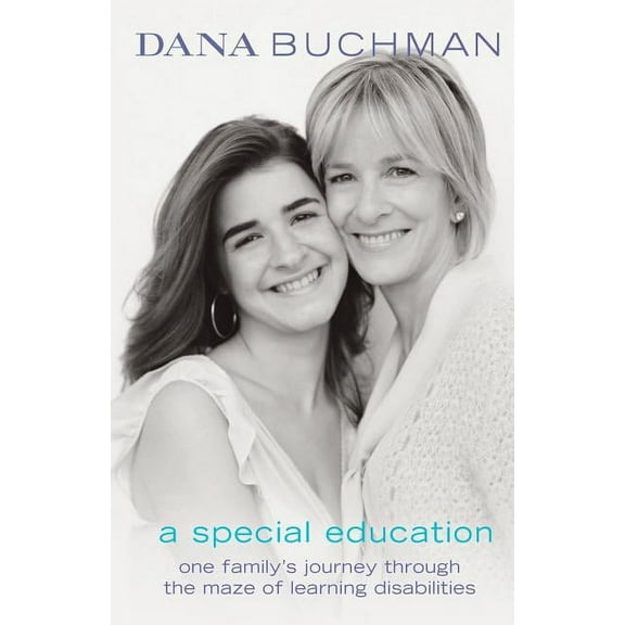 A Special Education: One Family's Journey Through the Maze of Learning Disabilities, (Paperback)
