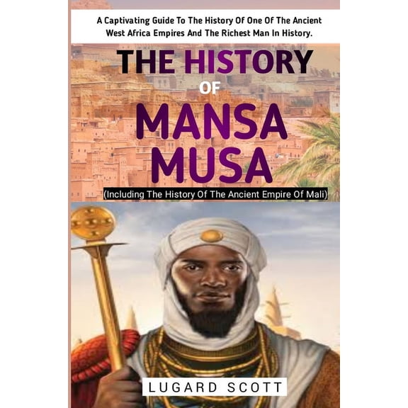 The History Of Mansa Musa, (Paperback)
