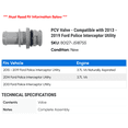 thumbnail image 2 of PCV Valve - Compatible with 2013 - 2019 Ford Police Interceptor Utility 2014 2015 2016 2017 2018, 2 of 2