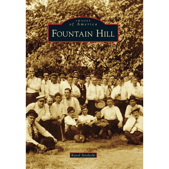 Images of America Fountain Hill, (Paperback)