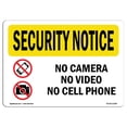 thumbnail image 1 of SignMission OS-SN-A-710-L-11580 7 x 10 in. OSHA Security Notice Sign - No Camera No Video No Cell Phone, 1 of 1