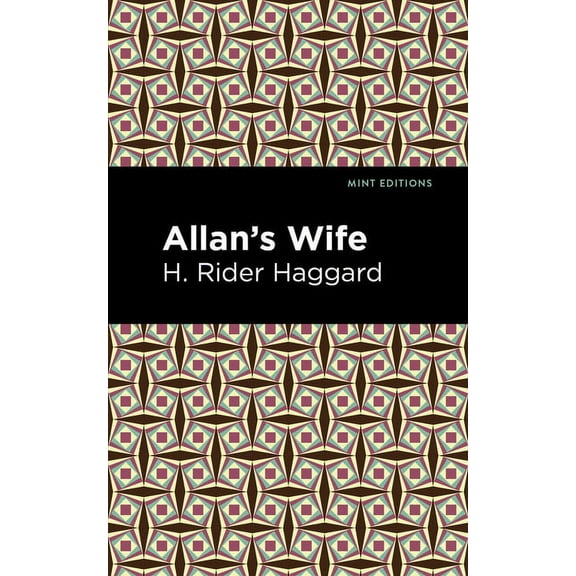 Mint Editions (Fantasy and Fairytale) Allan's Wife, (Hardcover)