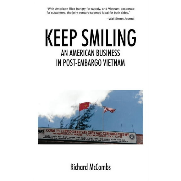 Keep Smiling: An American Business in Post-embargo Vietnam (Paperback)