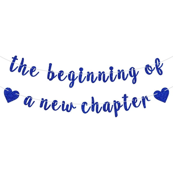 The Beginning of a New Chapter Banner, Baby Shower, 2025 Graduation Sign, Retirement, Farewell, Wedding, House Warming, Job Change Pary Decorations Supplies, Blue Glitter