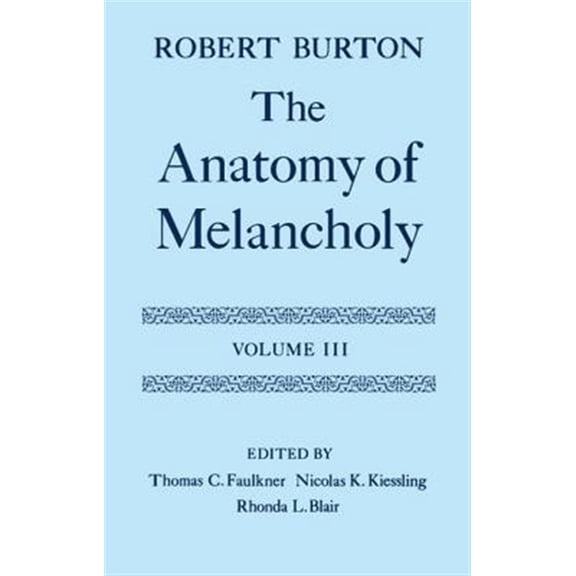 Pre-Owned C Oet T Oxford English Texts The Anatomy of Melancholy, (Hardcover)