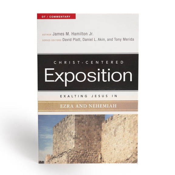 Christ-Centered Exposition Commentary Exalting Jesus in Ezra and Nehemiah, (Paperback)