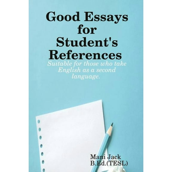 Good Essays for Student's References, (Paperback)