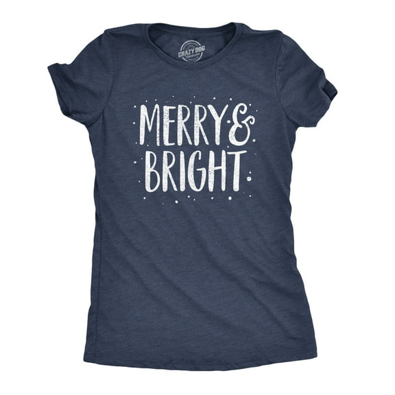 Womens Merry and Bright T Shirt Cute Christmas Carol Holiday Party Tee Womens Graphic Tees