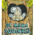 thumbnail image 1 of Pre-Owned Ol' Mama Squirrel (Hardcover) 0399256725 9780399256721, 1 of 1