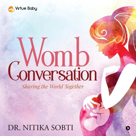 Womb Conversation: Sharing the World Together, (Paperback)
