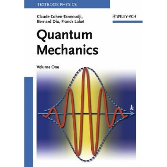 Pre-Owned Quantum Mechanics, Volume 1 (Paperback) 047116433X 9780471164333
