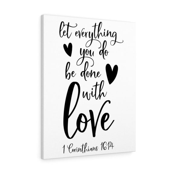 Scripture Walls Be Done With Love 1 Corinthians 16:14 Bible Verse Canvas Christian Wall Art Ready to Hang Unframed