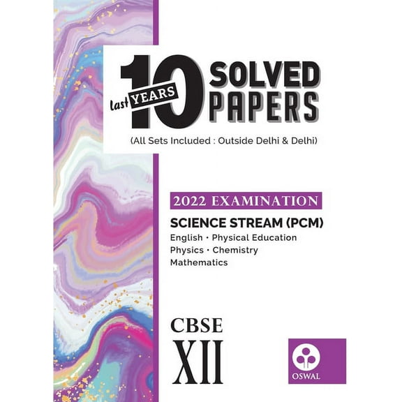 10 Last Years Solved Papers - Science (PCM): CBSE Class 12 for 2022 Examination, (Paperback)