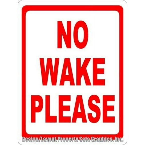 No Wake Please Sign