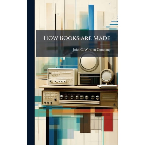 How Books are Made, (Hardcover)