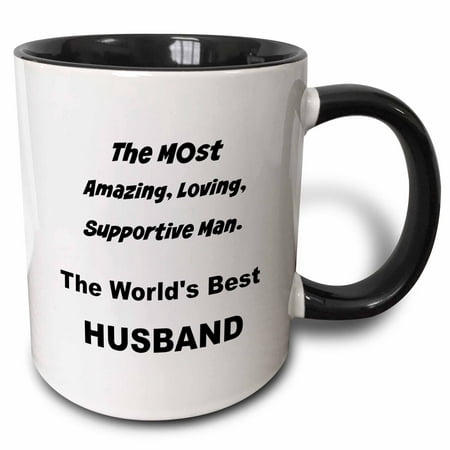3dRose The most amazing, loving, supportive man the worlds best husband - Two Tone Black Mug, (The World Best Man)