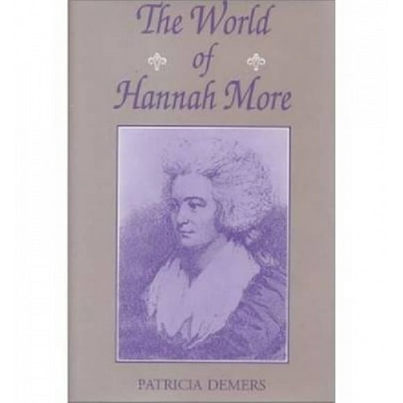 The World Of Hannah More