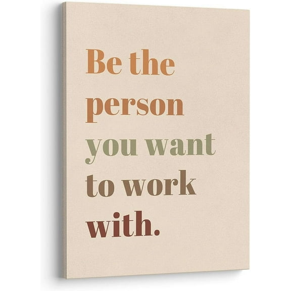 Be The Person You Want to Work With Inspirational Quote Wall Art Canvas Prints,Team Work Motivational Quotes Wall Art Decor for Home Office Workplace, 11 x 14 Inch, Framed(Boho)