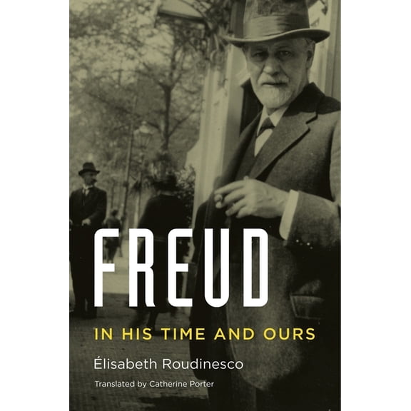 Freud: In His Time and Ours, (Hardcover)