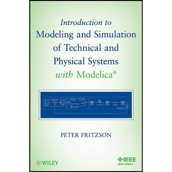 Introduction to Modeling and Simulation of Technical and Physical Systems with Modelica, (Paperback)