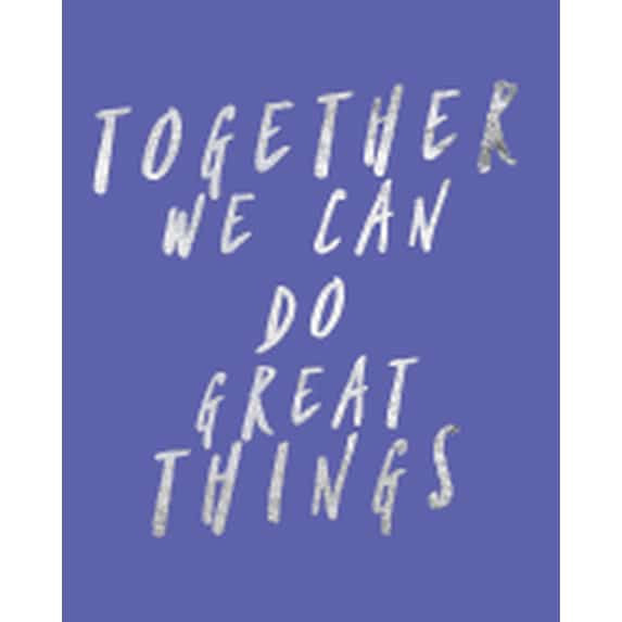 Together We Can Do Great Things: Daily Weekly and Monthly Planner for Organizing Your Life Paperback